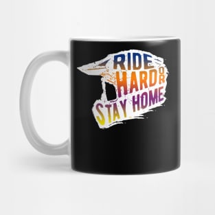 Ride Hard Or Stay Home, Motocross, Dirt Bike Mug